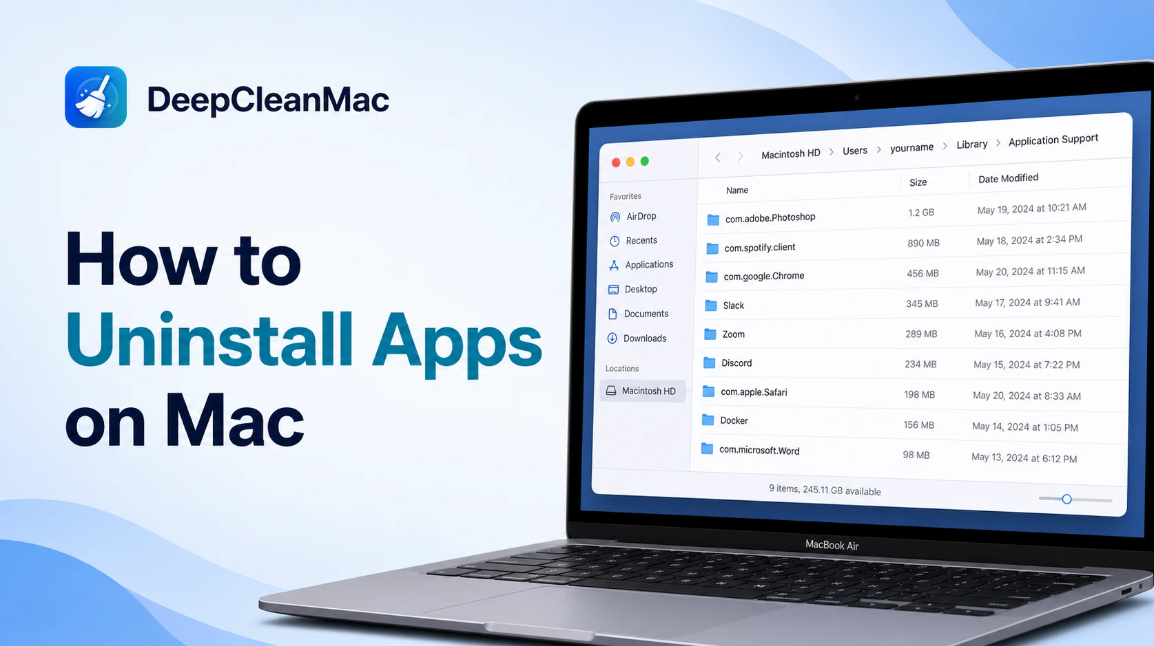How to Uninstall Apps on Mac - DeepCleanMac guide showing macOS Finder with Application Support folder open on a MacBook